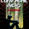 Come Home, Indio