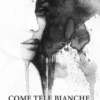 Come tele bianche