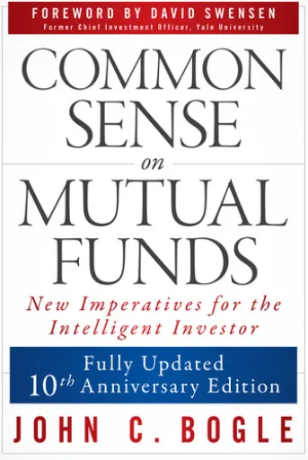 Common Sense on Mutual Funds, Updated 10th Anniversary Edition