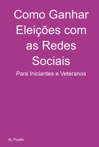 Como Ganhar Eleições Com As Redes Sociais