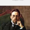 Complete Works of Anton Chekhov (Delphi Classics)
