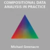 Compositional Data Analysis in Practice