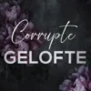 Corrupte Gelofte