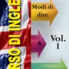 Corso di Inglese: 200 Modi di dire & Proverbi