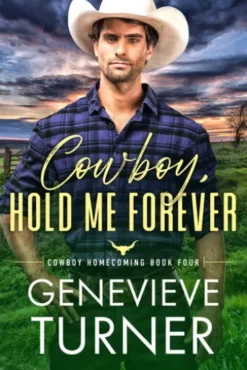 Cowboy, Hold Me Forever
