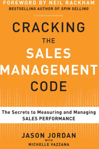 Cracking the Sales Management Code: The Secrets to Measuring and Managing Sales Performance (EBOOK)