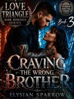 Craving The Wrong Brother