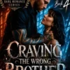 Craving The Wrong Brother