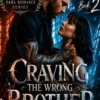 Craving The Wrong Brother