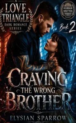 Craving The Wrong Brother