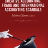Creative Accounting, Fraud and International Accounting Scandals