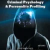 Criminal Psychology & Personality Profiling