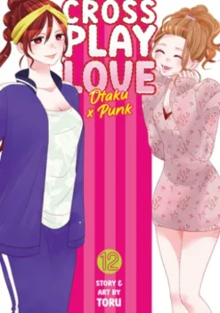 Crossplay Love: Otaku x Punk Vol. 12