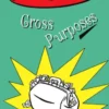 Cross Purposes