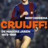 Cruijff! De magere jaren 1973-1982