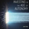 Crypto Asset Investing in the Age of Autonomy