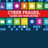 Cyber Frauds, Scams and their Victims