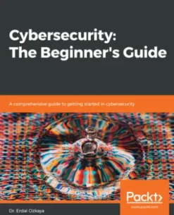 Cybersecurity: The Beginner's Guide