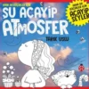 Daha da Küçükler İçin Şu Acayip Atmosfer