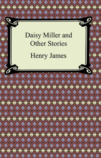 Daisy Miller and Other Stories
