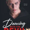 Dancing with the Devil: Een Maffia Romance Met Leeftijdsverschil En Gedwongen Nabijheid