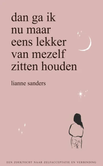 Dan ga ik nu maar eens lekker van mezelf zitten houden