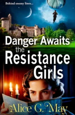 Danger Awaits the Resistance Girls