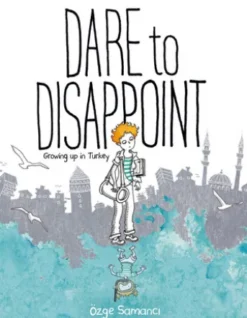Dare to Disappoint