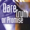 Dare Truth or Promise