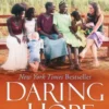 Daring to Hope