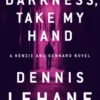 Darkness, Take My Hand