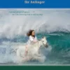 Das Erste Englische Lesebuch für Anfänger