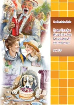 Das Erste Russische Lesebuch für Anfänger Band 3