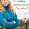 Das Glück kommt oft im Doppelpack