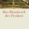 Das Handwerk der Freiheit