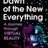 Dawn of the New Everything