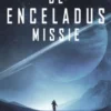 De Enceladus Missie