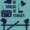 De oorlog in stukjes