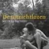 De uitzichtlozen
