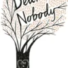 Dear Nobody