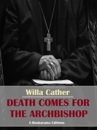 Death Comes for the Archbishop