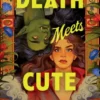 Death Meets Cute