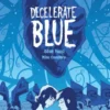 Decelerate Blue