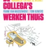 De collega's werken thuis