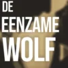 De eenzame wolf