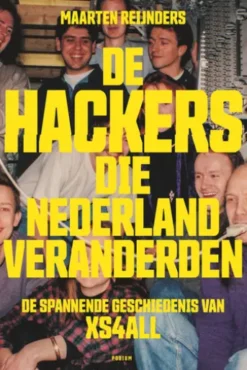 De hackers die Nederland veranderden