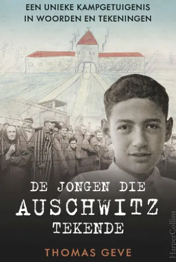 De jongen die Auschwitz tekende