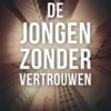 De jongen zonder vertrouwen