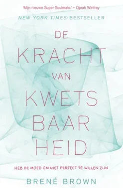 De kracht van kwetsbaarheid