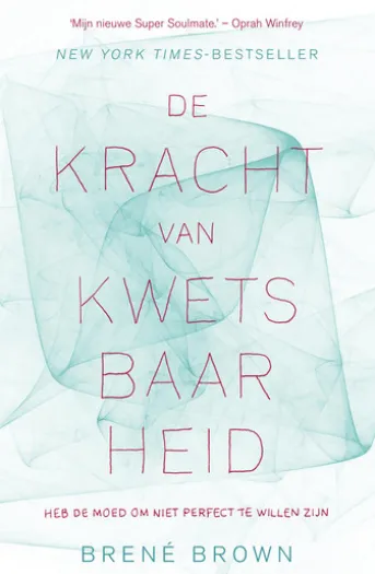 De kracht van kwetsbaarheid
